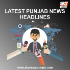 looking us for Latest punjab news headlines
