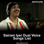 Best list of sairam iyer dual voice songs