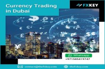 Currency Trading in Dubai ! FXkey