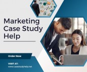 How to Get Marketing Case Study Help Online by Subject Area Experts