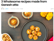 3 Wholesome recipes made from Ganesh atta - Norstrats