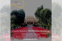 Castle Kanota: The Perfect Wedding Venue near Jaipur