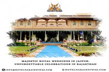Majestic Royal Weddings in Jaipur: Unforgettable Celebrations in Rajasthan