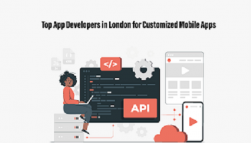 Top App Developers in London for Customized Mobile Apps