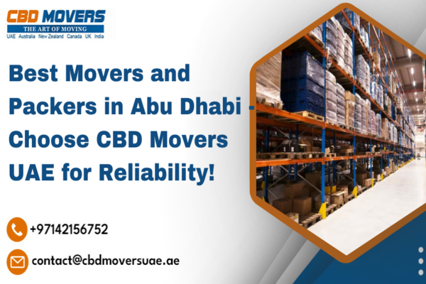 Best Movers And Packers In Abu Dhabi - Choose CBD Movers UAE For Reliability!