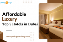 Affordable Luxury Top 5 Hotels in Dubai