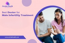 Best Doctor for Male infertility Treatment - Orchidz Health