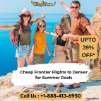 +1-888-413-6950 Early Bird Savings: Cheap Frontier Flights to Denver for Summer Deals