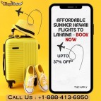 +1-888-413-6950 Affordable Summer Hawaii Flights to Lahaina – Book Now