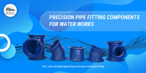 Precision Pipe Fitting Components for Water Works – Shivalik Engineering