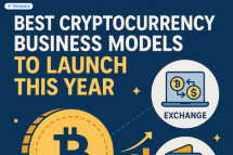Best Cryptocurrency Business Models to Launch This Year