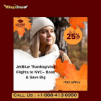 +1-888-413-6950 JetBlue Thanksgiving Flights to NYC– Book & Save Big!