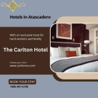 Carlton Hotel – A Timeless Choice Among Hotels in Atascadero