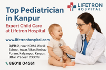 Top Pediatrician in Kanpur | Expert Child Care at Lifetron Hospital