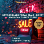 +1-888-413-6950 Save on Black Friday Deals –Direct American Flights to SFO