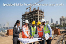 Specialized Builder Finance & Construction Loans in India