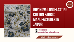 Buy Now: Long-Lasting Cotton Fabric Manufacturer in Jaipur