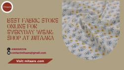 Best Fabric Store Online for Everyday Wear: Shop Mitaara Today