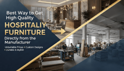 Best Way to Get High Quality Hospitality Furniture Directly from the Manufacturer