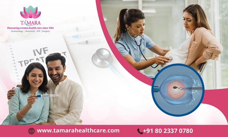 Best Fertility & IVF Centre In Bangalore For Couples - Tamara Hospital & IVF Center