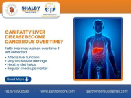 Can Fatty Liver Disease Become Dangerous Over Time?