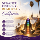 Powerful Negative Energy Removal in California