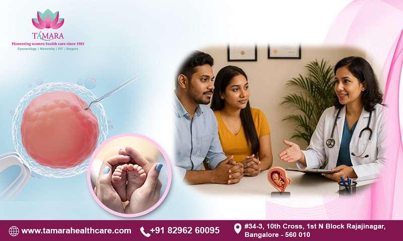 Choose The Best IVF Specialist Doctor In Bangalore - Tamara Hospital & IVF Center