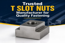 Trusted T Slot Nuts Manufacturer for Quality Fastening