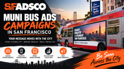 MUNI Bus Advertising Campaigns in San Francisco by SFADSCO - San Francisco Outdoor Advertising