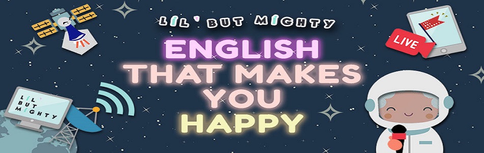Lil' but Mighty English